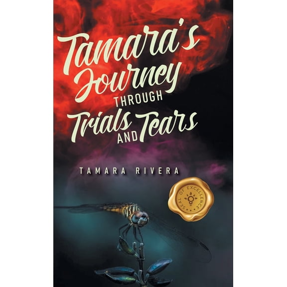 Tamara's Journey Through Trials and Tears, (Hardcover)