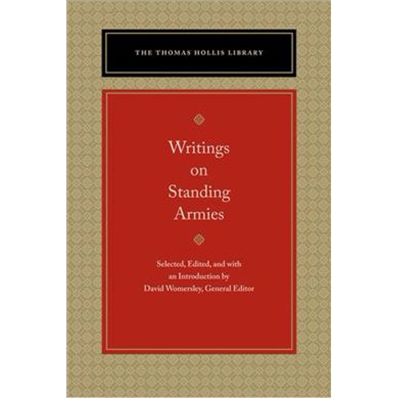 Thomas Hollis Library: Writings on Standing Armies (Hardcover)