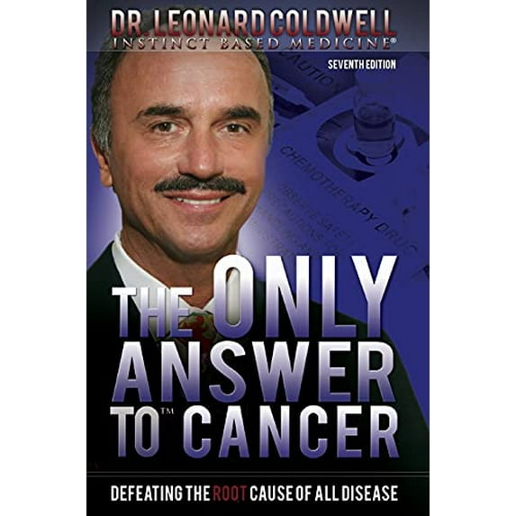 Pre-Owned The Only Answer to Cancer: Defeating the Root Cause of All Disease (Paperback) 0982442874 9780982442876
