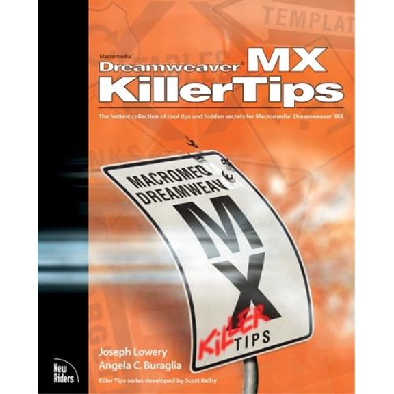 Pre-Owned Dreamweaver Mx Killer Tips, 9780735713024, 0735713022, Paperback,