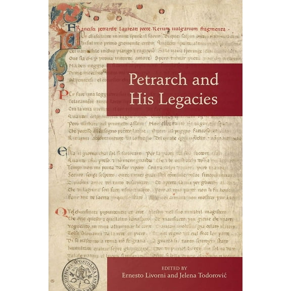 Medieval and Renaissance Texts and Studies: Petrarch and His Legacies (Series #576) (Paperback)