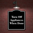 thumbnail image 2 of Turn Off Appliances When Done BLACK Aluminium Composite Sign 8.5''x10'', 2 of 9