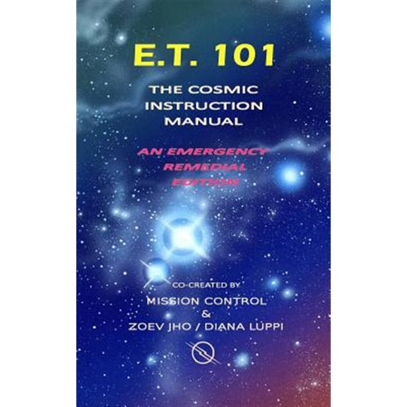 Pre-Owned E.T. 101: The Cosmic Instruction Manual