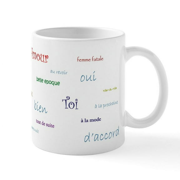CafePress - French Phrases Mug - 11 oz Ceramic Mug - Novelty Coffee Tea Cup