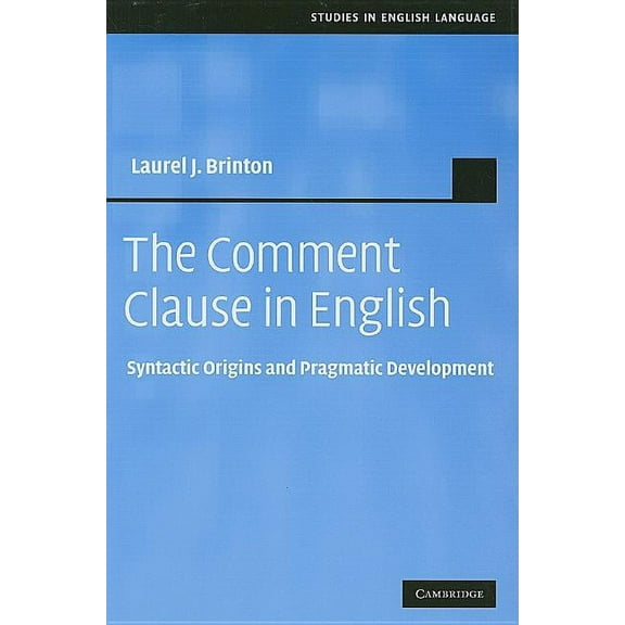 Studies in English Language The Comment Clause in English, (Hardcover)