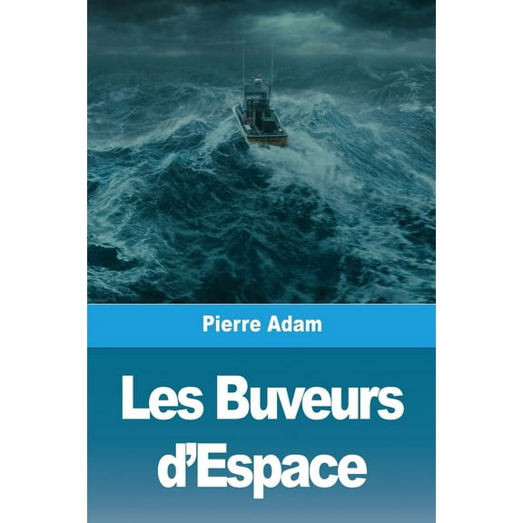 Les Buveurs d'Espace, (Paperback)