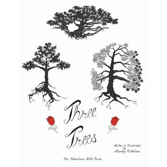 Three Trees: An Adventure with Quinn