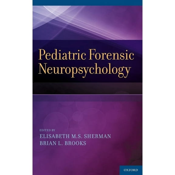 Pediatric Forensic Neuropsychology, (Hardcover)