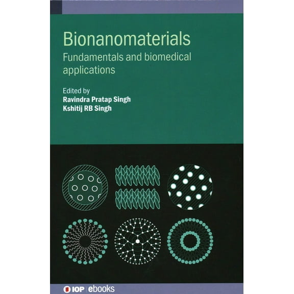 Bionanomaterials: Fundamentals and biomedical applications, (Hardcover)