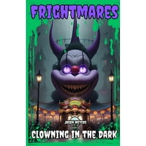 Clowning in the Dark: (Frightmares, No. 4), (Paperback)