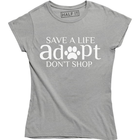 Save A Life Adopt Dont Shop - Animal Lover Pet Dog Rescue Women's Tank T-Shirt