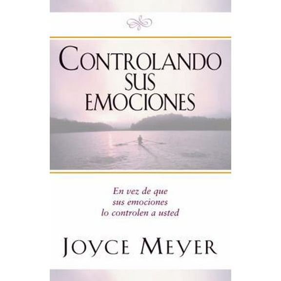 Pre-Owned Controlando Sus Emociones: En vez de que sus emociones lo controlen a usted (Spanish Edition) (Paperback) 0884198081 9780884198086