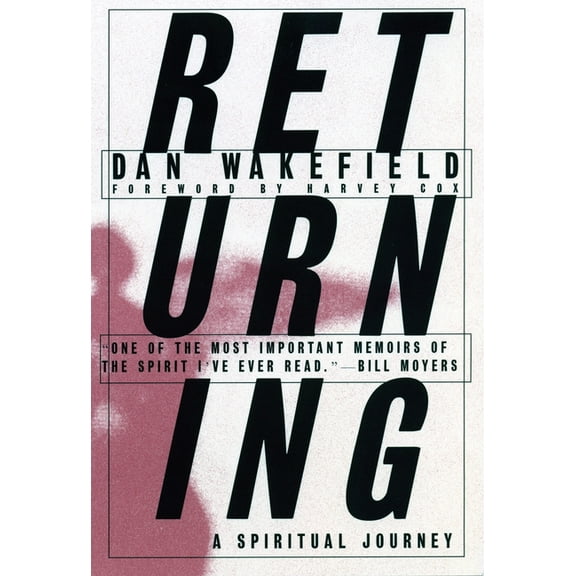 Returning : A Spiritual Journey (Paperback)
