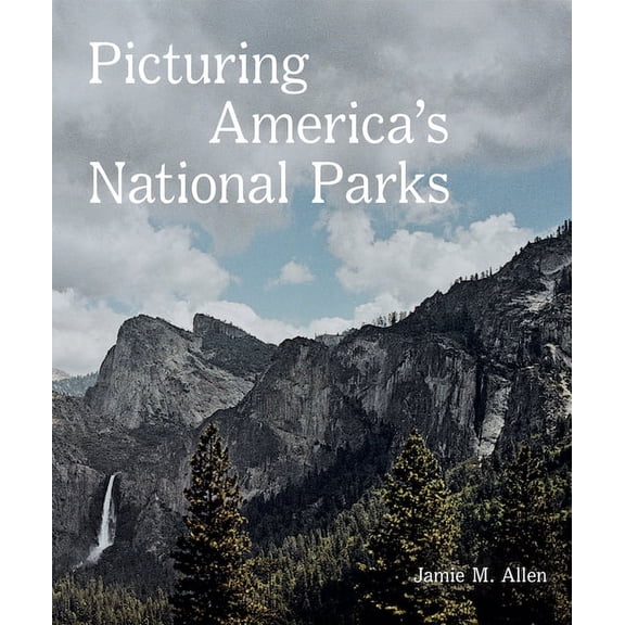 Picturing America's National Parks, (Paperback)