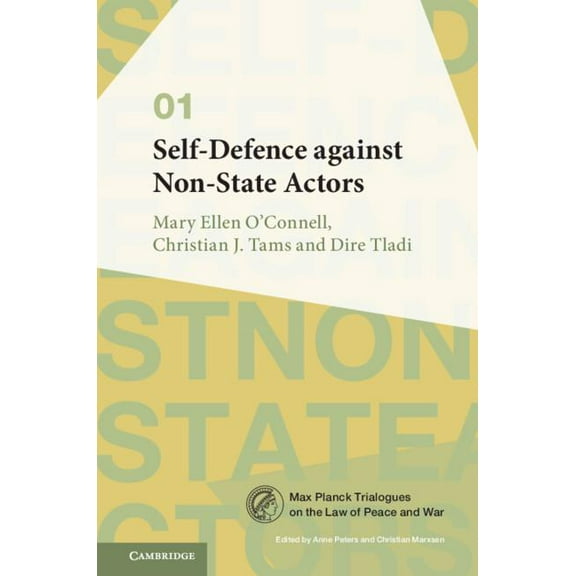Max Planck Trialogues Self-Defence Against Non-State Actors: Volume 1, Book 1, (Paperback)
