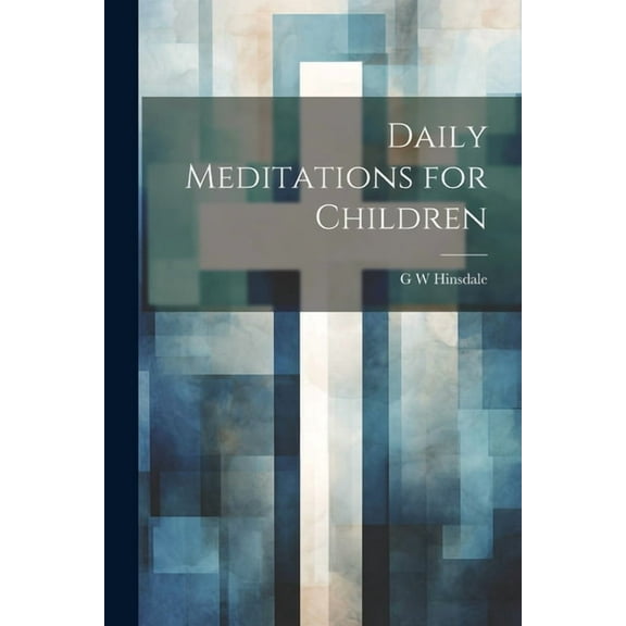 Daily Meditations for Children