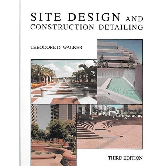 Pre-Owned Site Design and Construction Detailing by Theodore D. Walker (Hardcover), Computing & Internet, English