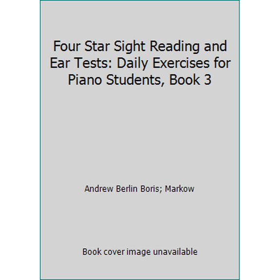 Pre-Owned Four Star Sight Reading and Ear Tests: Daily Exercises for Piano Students, Book 3 (Paperback) 0887977952 9780887977954