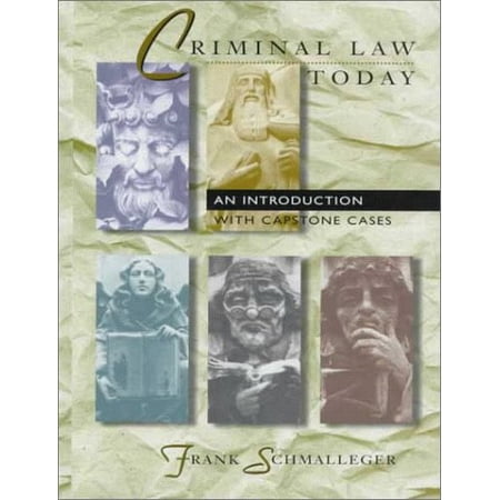 Pre-Owned Criminal Law Today: An Introduction With Capstone Cases 9780137275205 013727520X Hardcover 1 edition