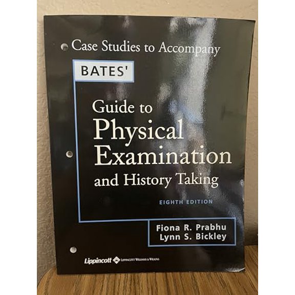 Pre-Owned Case Studies Book to Accompany Bates' Physical Examination and History Taking, 8E (Paperback) 0781738172 9780781738170