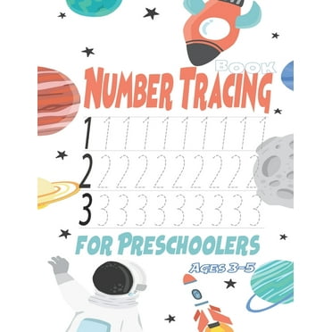 Number Tracing Book for Preschoolers Ages 3-5: Trace Numbers Practice Workbook for Preschoolers and Kids Ages 3-5, Math Activity Book