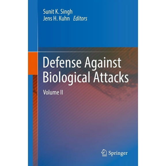 Defense Against Biological Attacks: Volume II, (Hardcover)