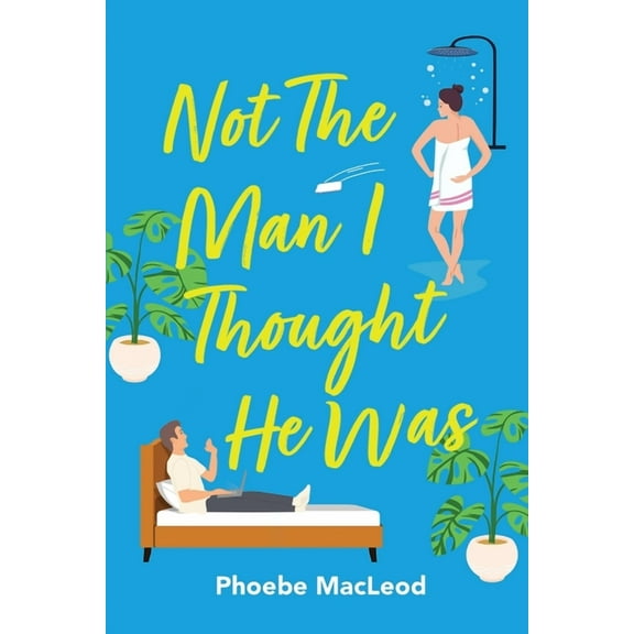 Not The Man I Thought He Was, (Paperback)