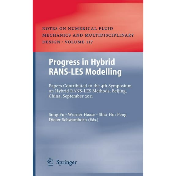 Notes on Numerical Fluid Mechanics and M Progress in Hybrid Rans-Les Modelling: Papers Contributed to the 4th Symposium on Hybrid Rans-Les Methods, Beijing, Chin, Book 117, (Hardcover)