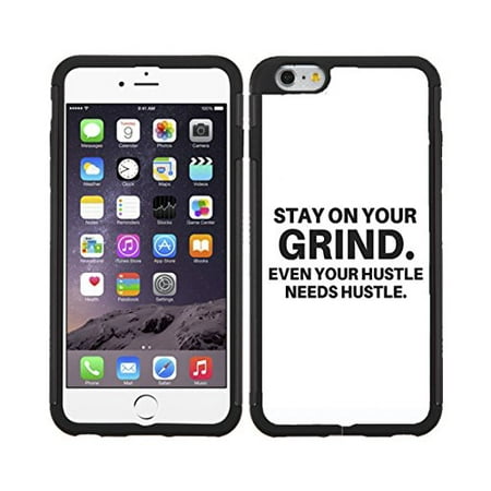 Ganma Stay on Your Grind. Even Your Hustle Needs Hustle Quote on White Background Rubber Snap on Phone Case (Case For iPhone