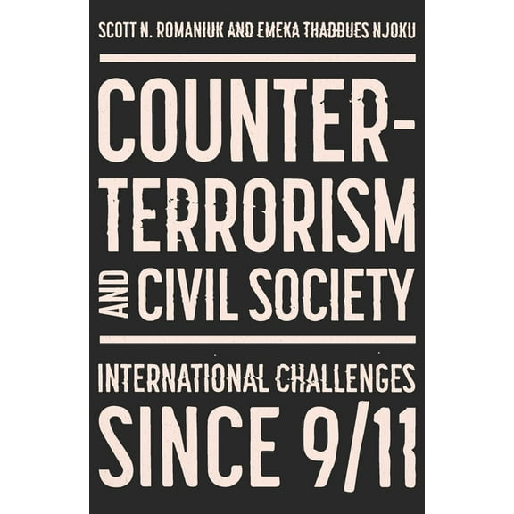 Counter-Terrorism and Civil Society: Post-9/11 Progress and Challenges, (Hardcover)