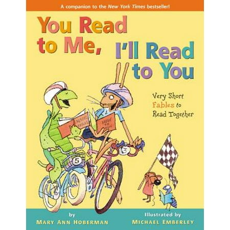 You Read to Me, I'll Read to You: Very Short Fables to Read