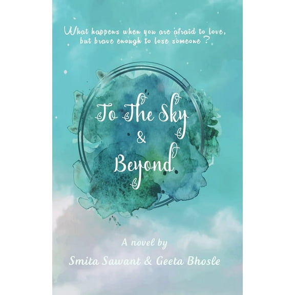 To The Sky & Beyond (Paperback)