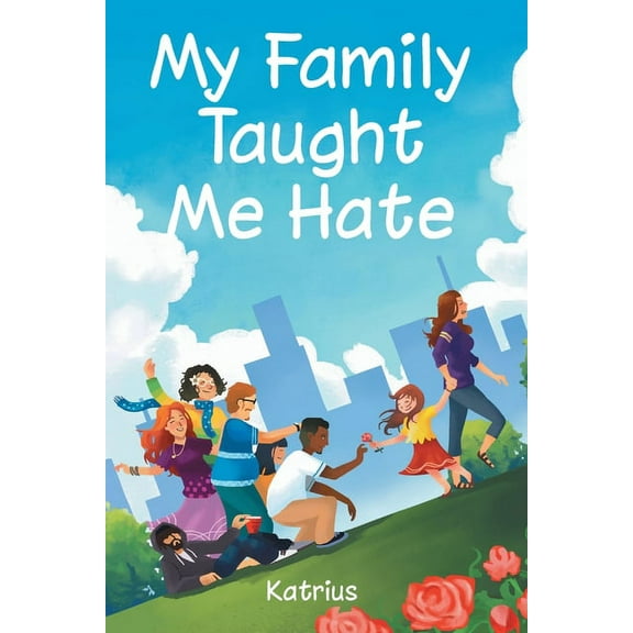 My Family Taught Me Hate, (Paperback)
