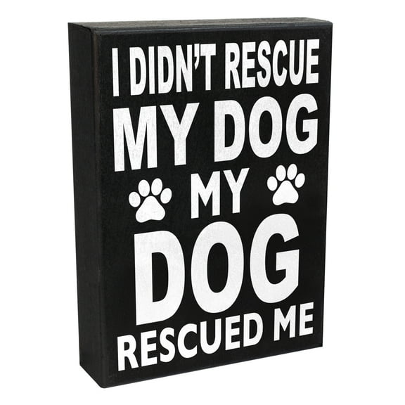 JennyGems I Didn't Rescue My Dog My Dog Rescued Me Sign, Gift For Dog Moms, Dog Desk Decor, Dog Wall Hanging, American Made 8x6 Inches, Funny Dog Signs, Rescue Dog Gifts