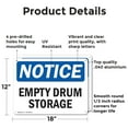 thumbnail image 2 of (2 Pack) Empty Drum Storage Area OSHA Notice Sign 18 Inch X 12 Inch Indoor / Outdoor Rust-Free Aluminum Metal Signs for Workplace, Workshop, and Construction Site, Made in the USA, 2 of 8