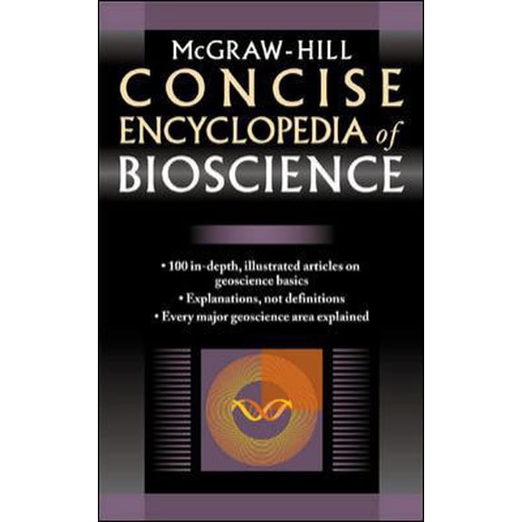 Pre-Owned McGraw-Hill Concise Encyclopedia of Bioscience (Paperback) 0071439560 9780071439565