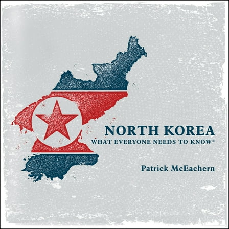 North Korea: What Everyone Needs to Know (Audiobook)