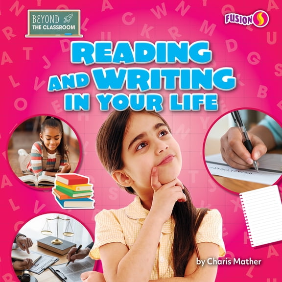 Beyond the Classroom Reading and Writing in Your Life, (Hardcover)