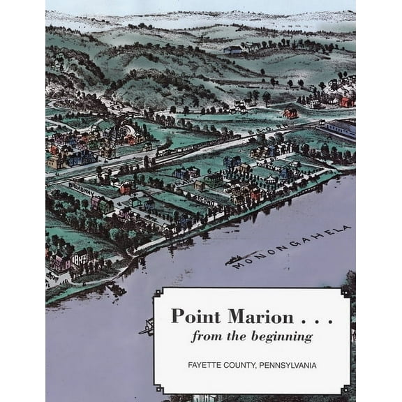 Point Marion...From the Beginning (Paperback)