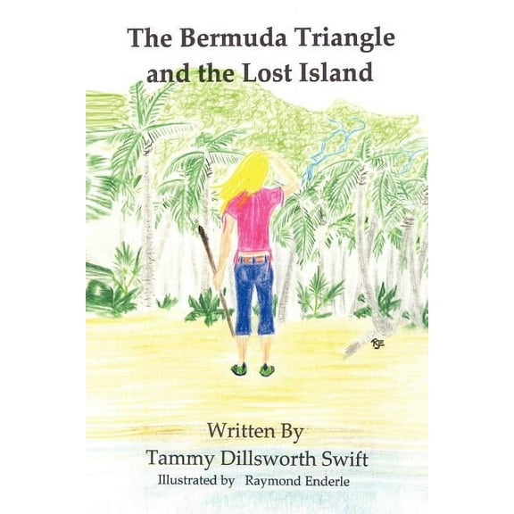 The Bermuda Triangle and the Lost Island, (Paperback)