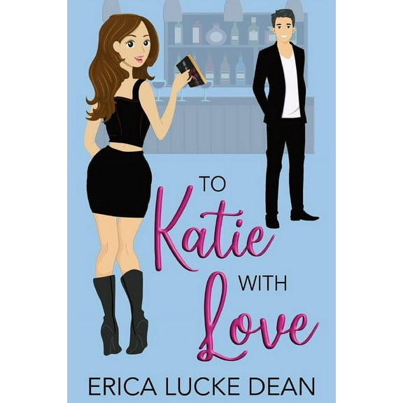 Katie Chronicles To Katie with Love, Book 1, (Paperback)