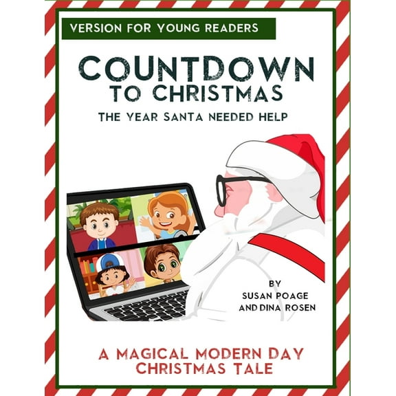Countdown to Christmas : The Year Santa Needed Help!: Version for Young Readers (Paperback)