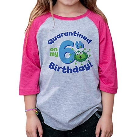 

7 ate 9 Apparel Girls Six Birthday Quarantine Germ Pink Raglan