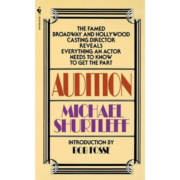 Pre-Owned Audition: Everything an Actor Needs to Know to Get the Part (Paperback 9780553272956) by Michael Shurtleff