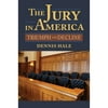 Pre-Owned The Jury in America: Triumph and Decline (Hardcover 9780700622009) by Dennis Hale