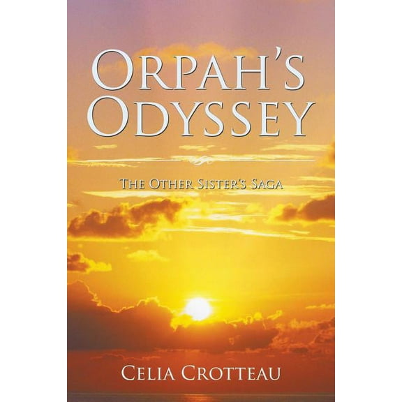 Orpah's Odyssey: The Other Sister's Saga (Paperback)