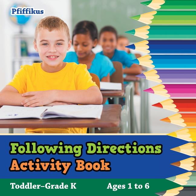Following Directions Activity Book ToddlerGrade K Ages 1 To 6
