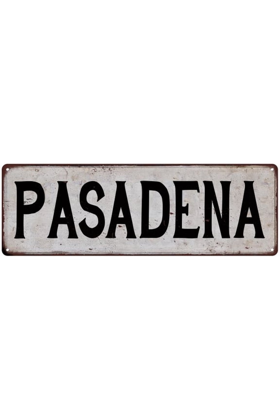 PASADENA Vintage Look Rustic Metal City State Sign 8 x 24 Matte Finish Metal 108240041190