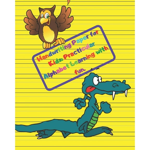 Handwriting Paper for Kids : Practicular Alphabet Learning with fun.: Cursive Writing Books and Practice Paper:3-Line and Checkered Writing Sheets(8x10 52 pages).Practical and coloring Workbook for Preschool and Kindergarten Children(Ages 2-4,3-5,6-8) (Paperback)