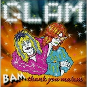 Glam Bam, Thank You Ma'am